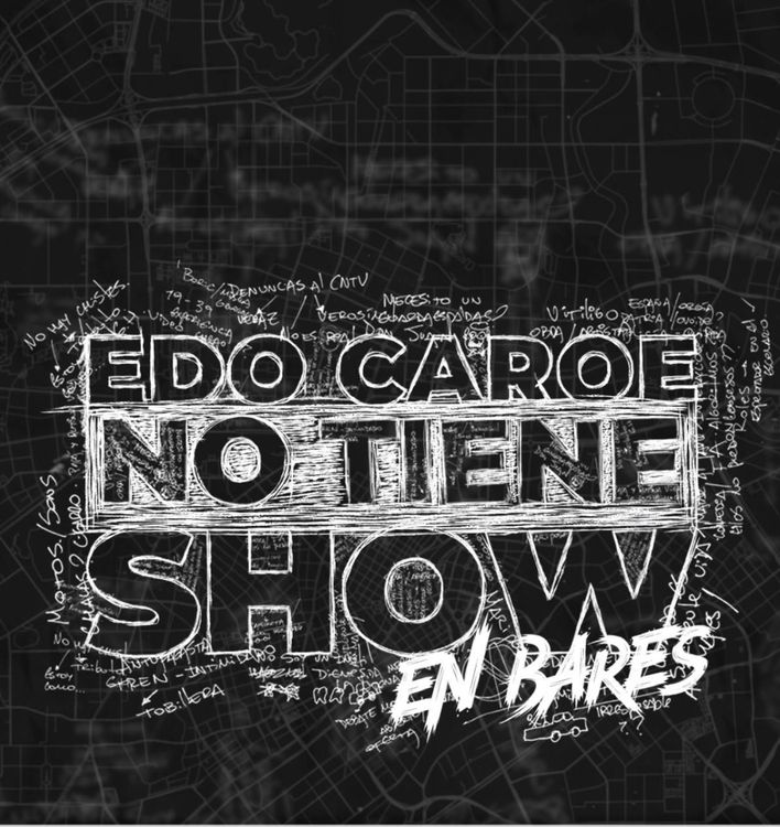 Edo Caroe No tiene Show en bares