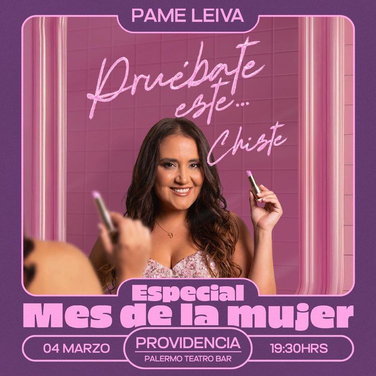 Pame Leiva – Especial Mes de la Mujer