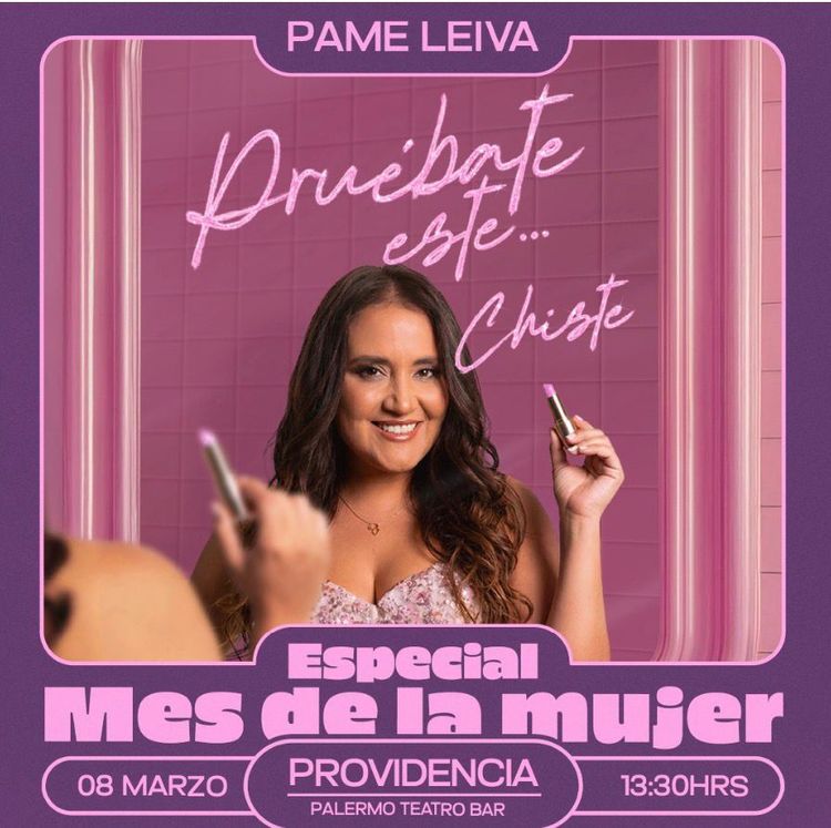 Pame Leiva – Especial Mes de la Mujer- 08.03