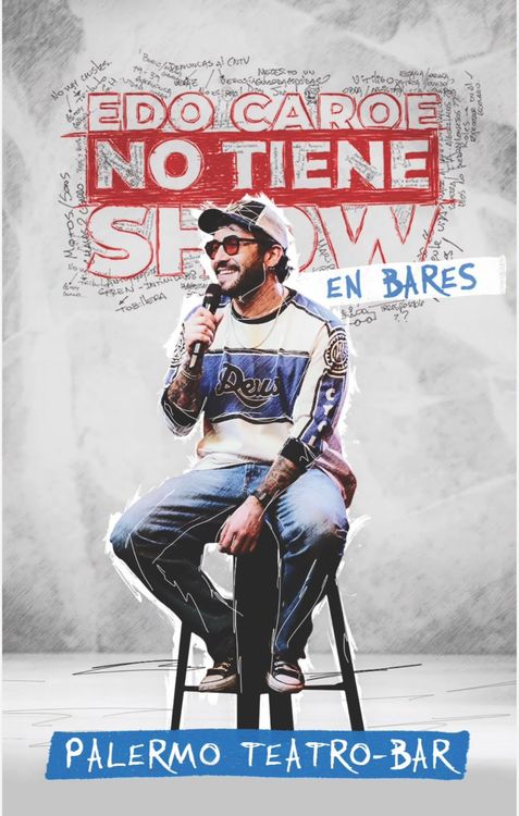 Edo Caroe No Tiene Show en Bares - No Tiene Show en Bares